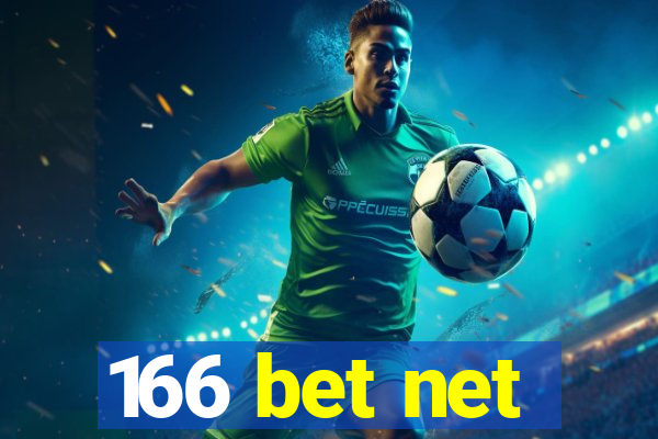 166 bet net